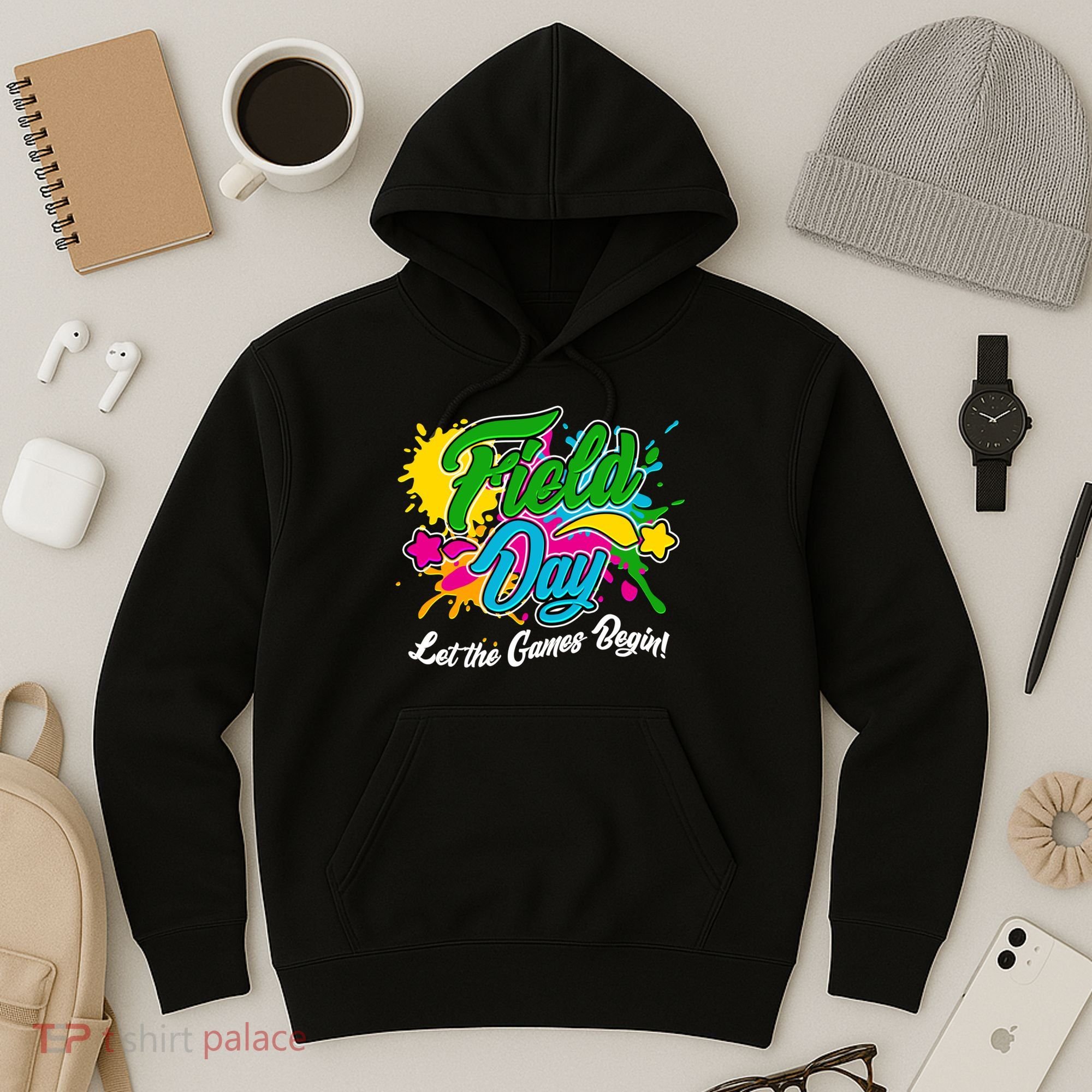 Fun Field Day Let The Games Begin! Hoodie