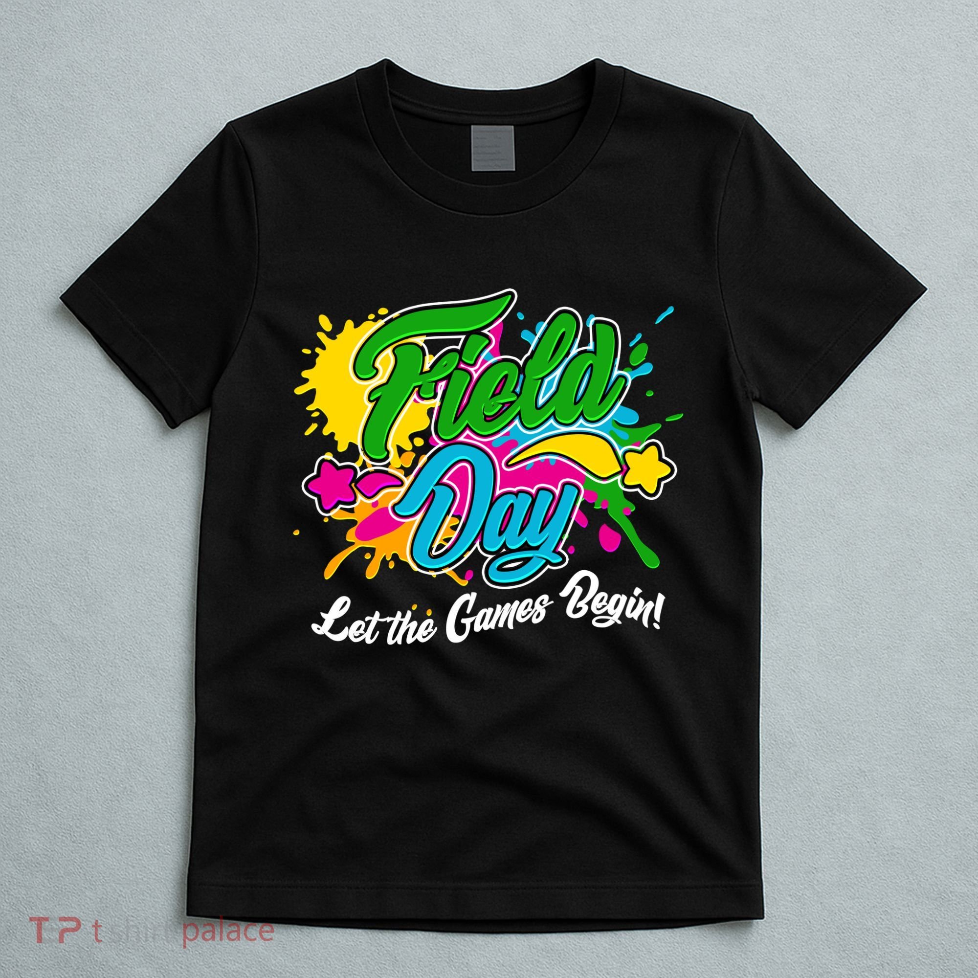 Fun Field Day Let The Games Begin! T-Shirt