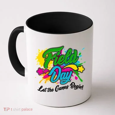 Fun Field Day Let The Games Begin! Coffee Mug