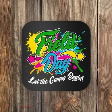 Fun Field Day Let The Games Begin! Coaster