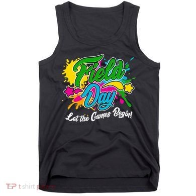 Fun Field Day Let The Games Begin! Tank Top