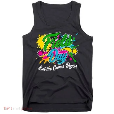 Fun Field Day Let The Games Begin! Tank Top