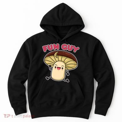 Fun Guy Fungi Mushroom Hoodie