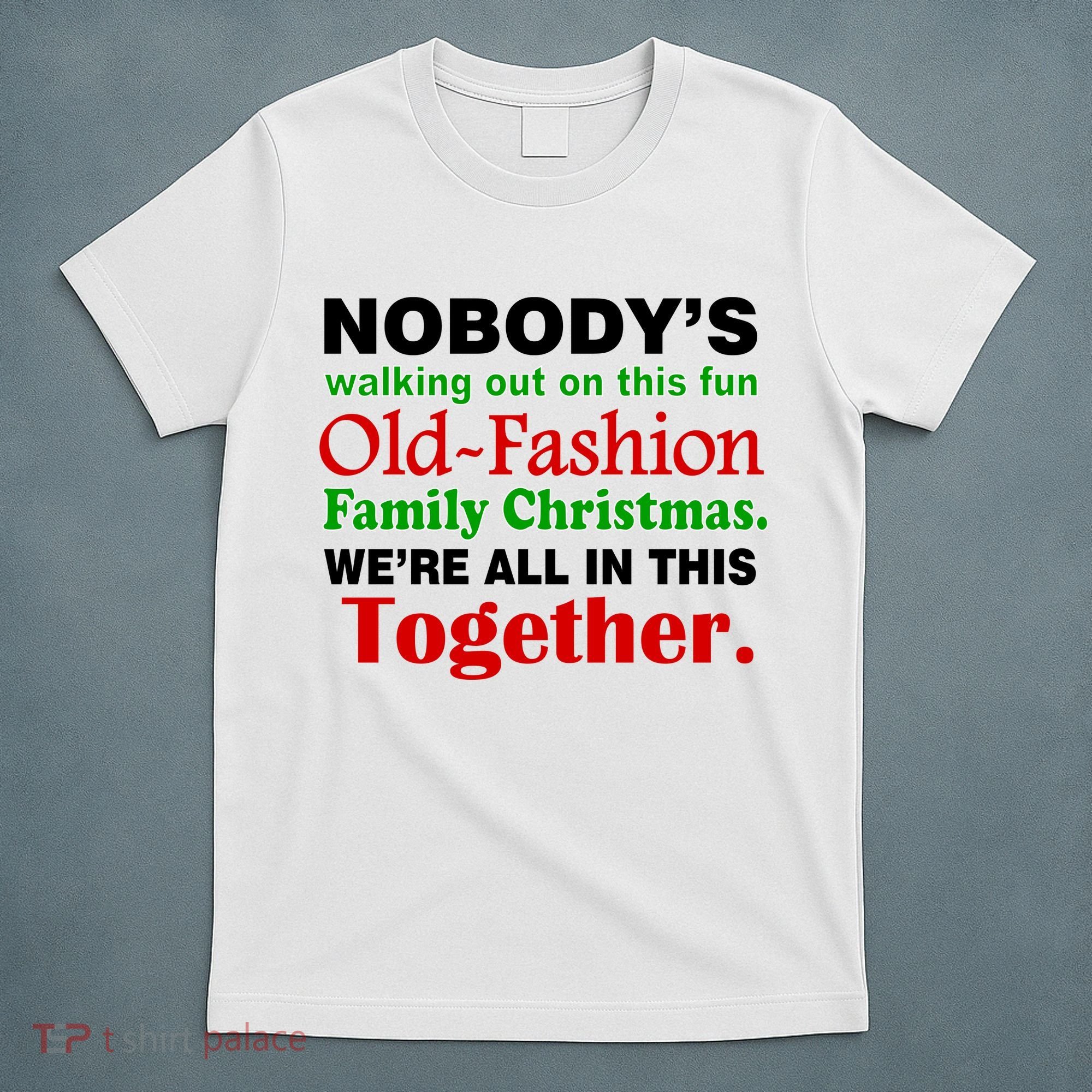 Fun Old Fashion Family Christmas T-Shirt