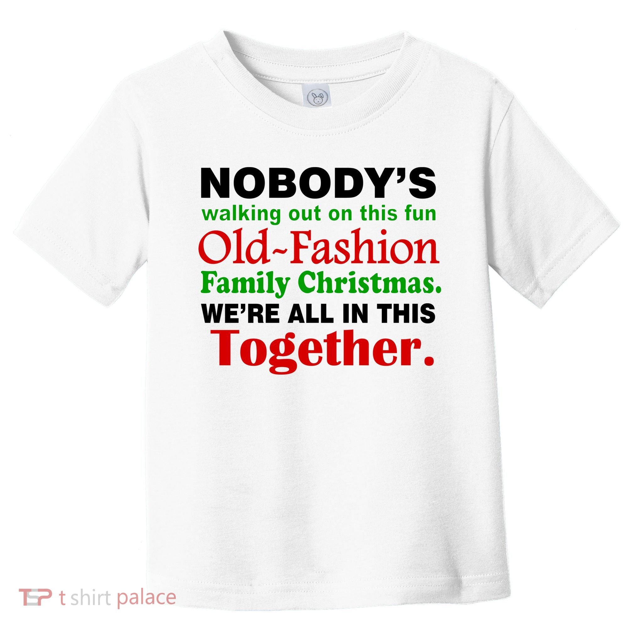 Fun Old Fashion Family Christmas Toddler T-Shirt