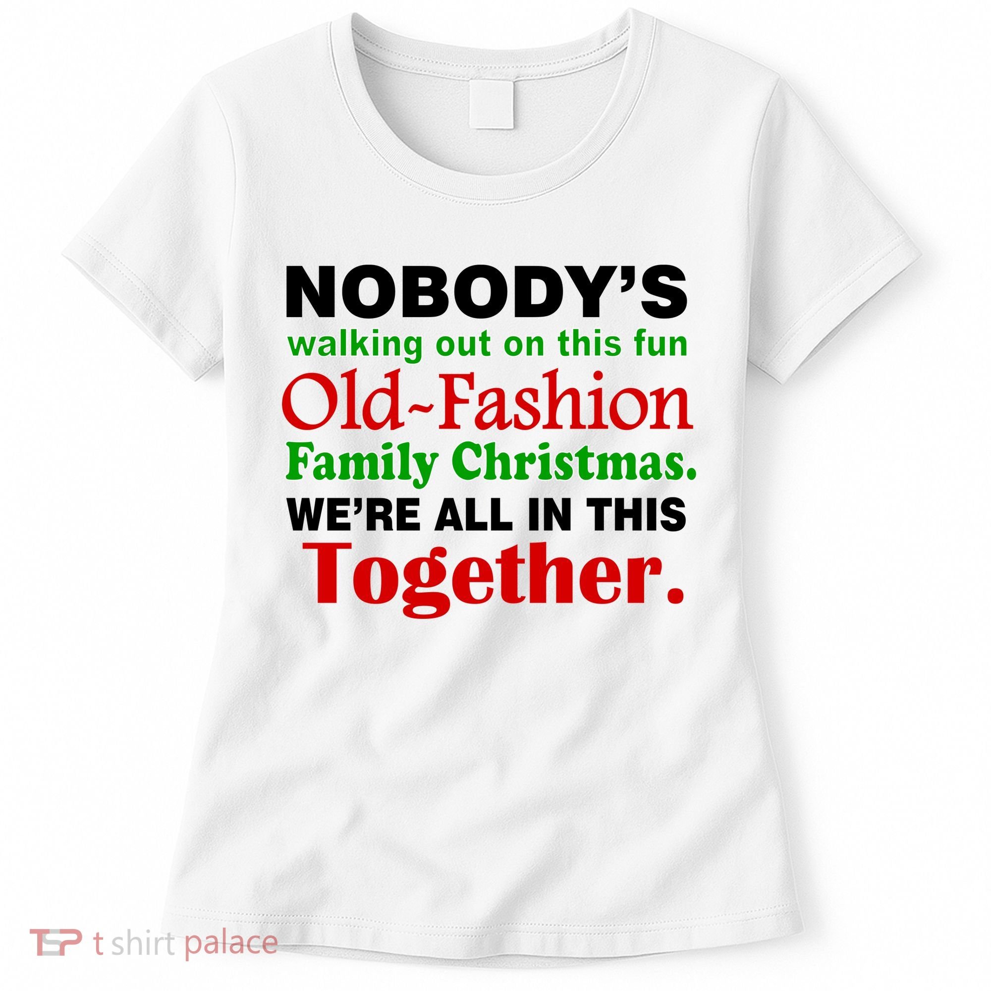 Fun Old Fashion Family Christmas Women's T-Shirt
