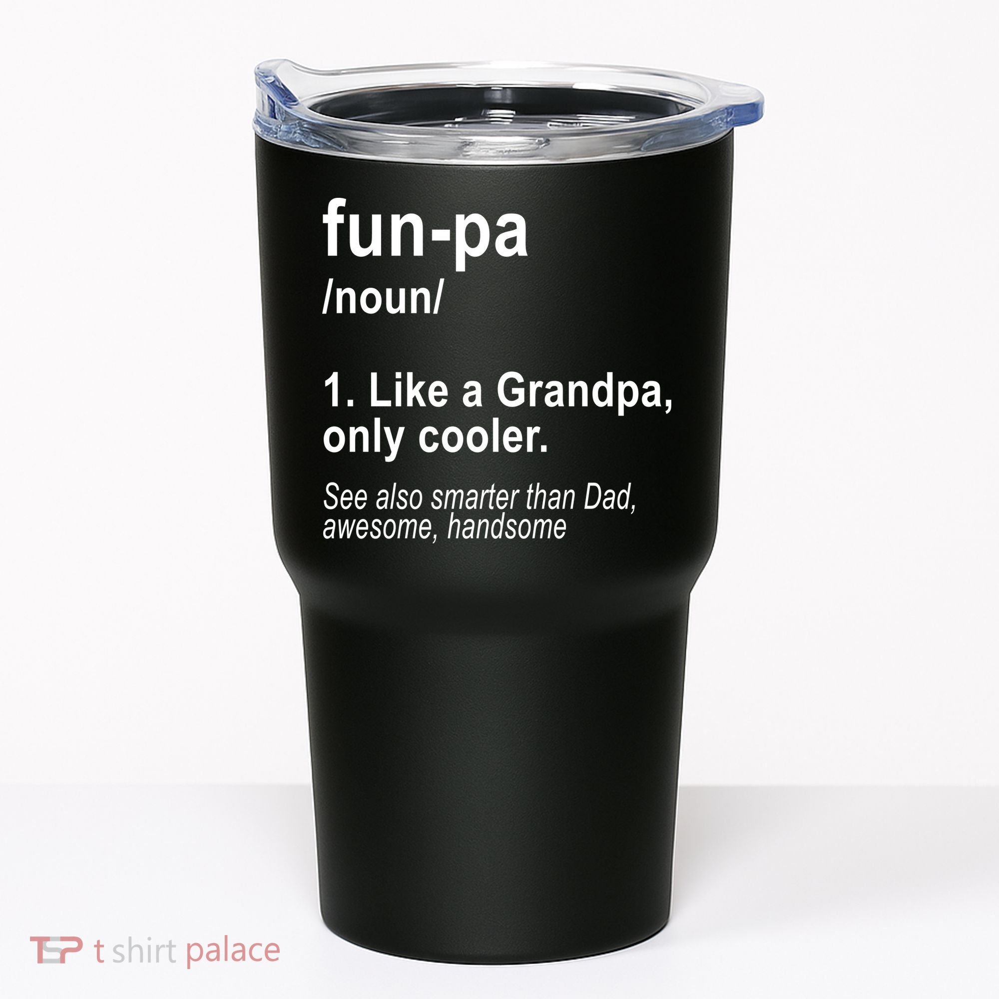 Fun-pa Fun Papa Tumbler