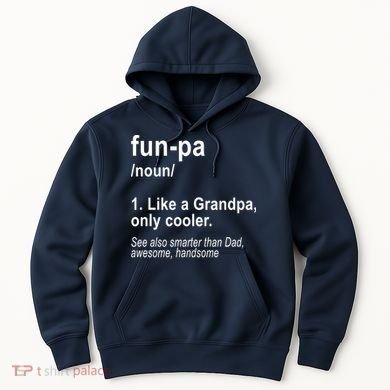 Fun-pa Fun Papa Hoodie