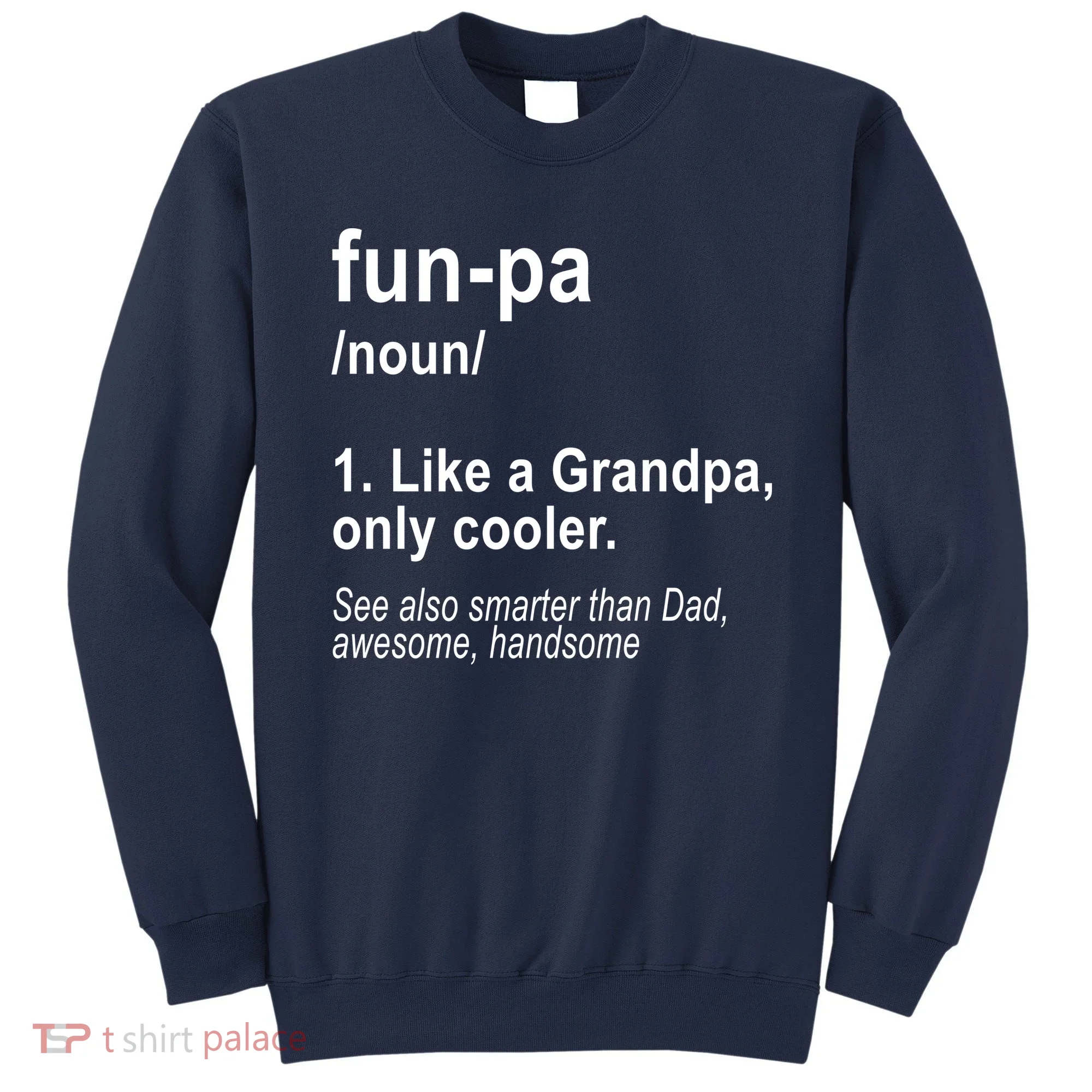 Fun-pa Fun Papa Sweatshirt