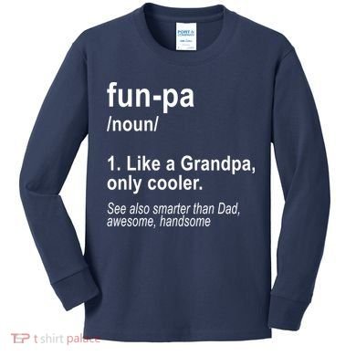 Fun-pa Fun Papa Kids Long Sleeve Shirt