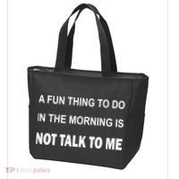 Fun Thing To Do In The Morning Is Not Talk To Me Sarcastic Tote Bag thumb 3