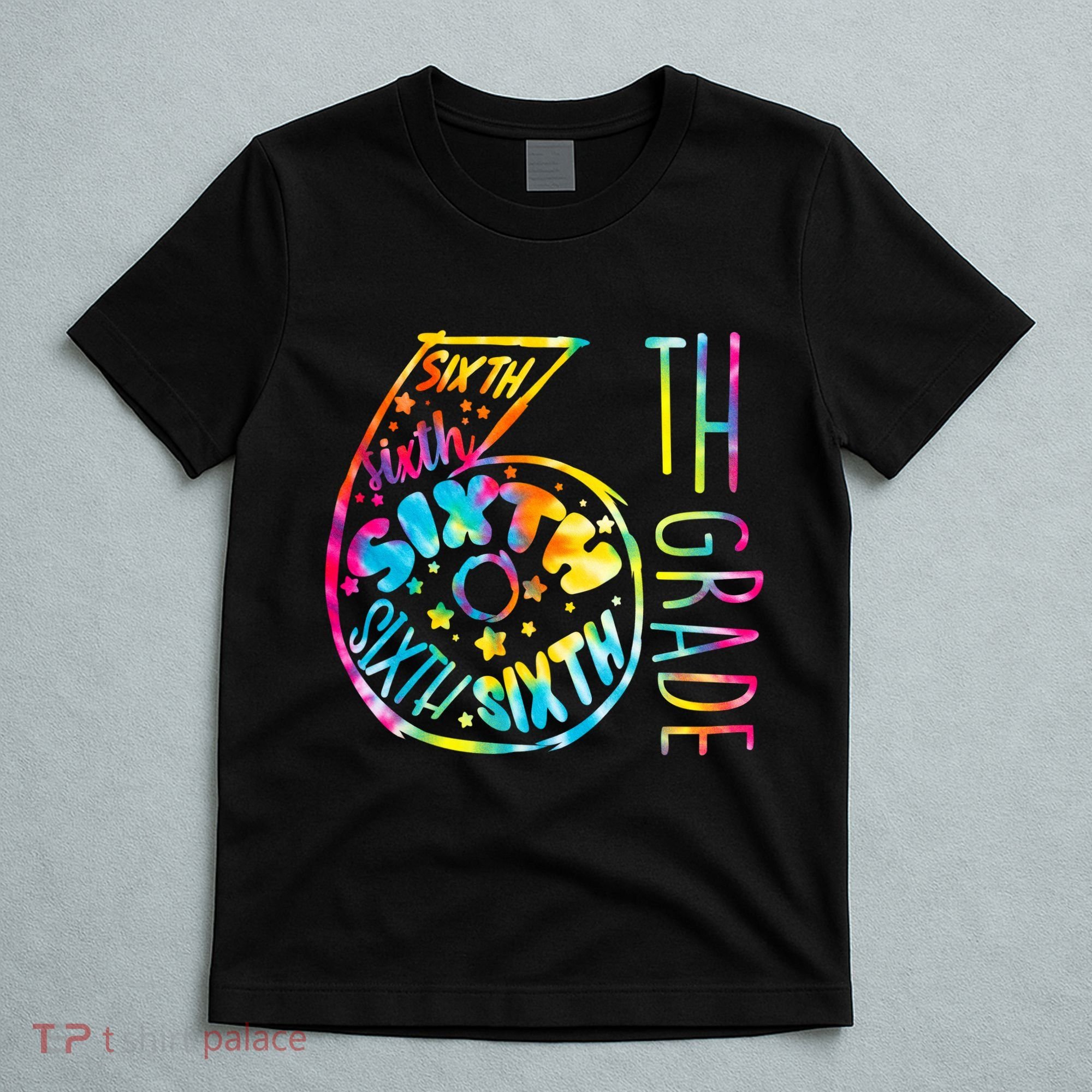 Fun Tye Dyed Sixth 6th Grade T-Shirt