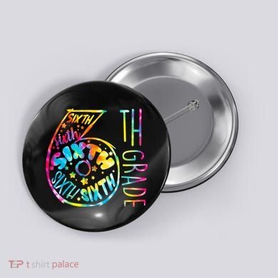 Fun Tye Dyed Sixth 6th Grade Button