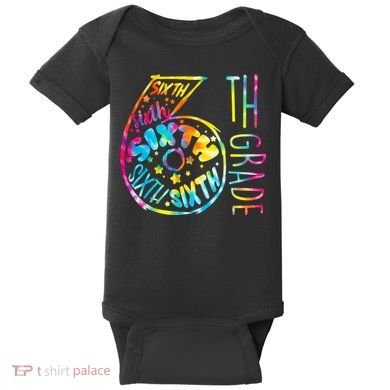 Fun Tye Dyed Sixth 6th Grade Baby Bodysuit
