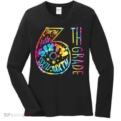 Fun Tye Dyed Sixth 6th Grade Women's Long Sleeve Shirt