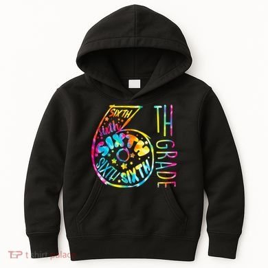 Fun Tye Dyed Sixth 6th Grade Kids Hoodie