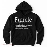 Funcle Definition Another Term For Uncle Just Way Cooler Hoodie thumb 0