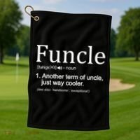 Funcle Definition Another Term For Uncle Just Way Cooler Golf Towel thumb 1