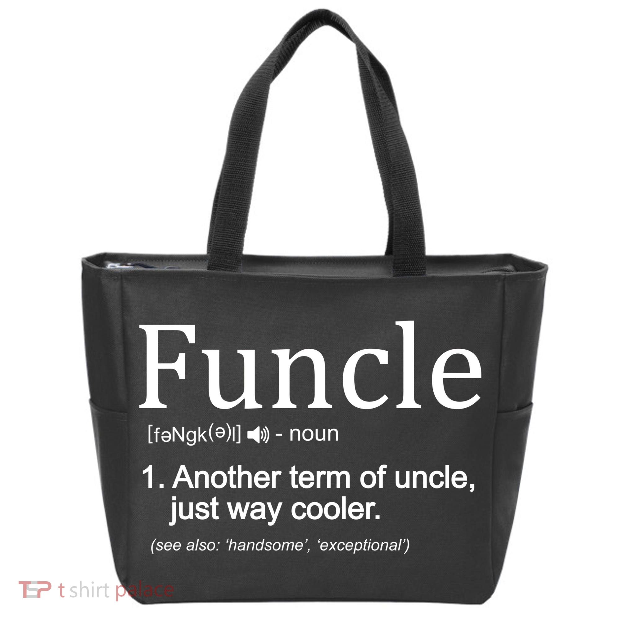 Funcle Definition Another Term For Uncle Just Way Cooler Tote Bag