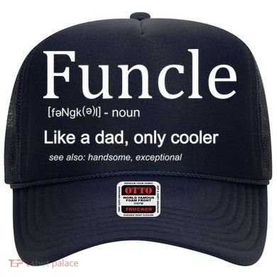 Funcle Definition Like Dad Only Cooler Hat