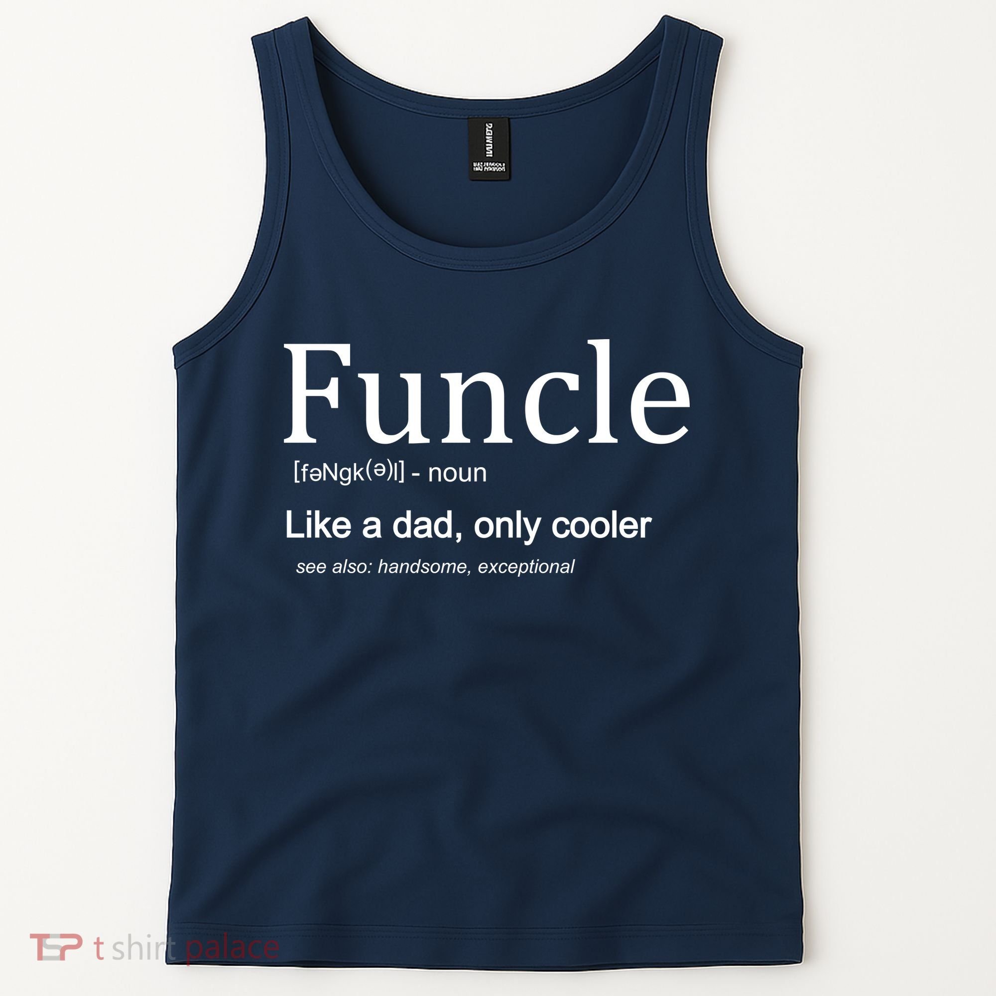 Funcle Definition Like Dad Only Cooler Tank Top