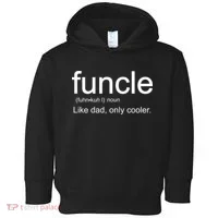 Funcle Definition Uncle Like Dad Only Cooler Toddler Hoodie thumb 0