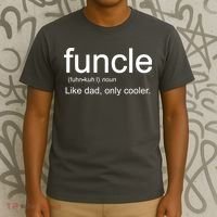 Funcle Definition Uncle Like Dad Only Cooler T-Shirt thumb 3