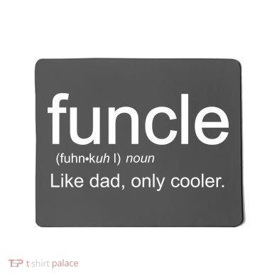 Funcle Definition Uncle Like Dad Only Cooler Mousepad