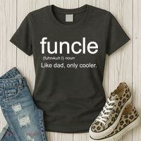 Funcle Definition Uncle Like Dad Only Cooler Women's T-Shirt thumb 3