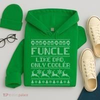 Funcle Like A Dad Only Cooler Ugly Christmas  Hoodie thumb 4