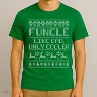 Funcle Like A Dad Only Cooler Ugly Christmas  T-Shirt thumb 3