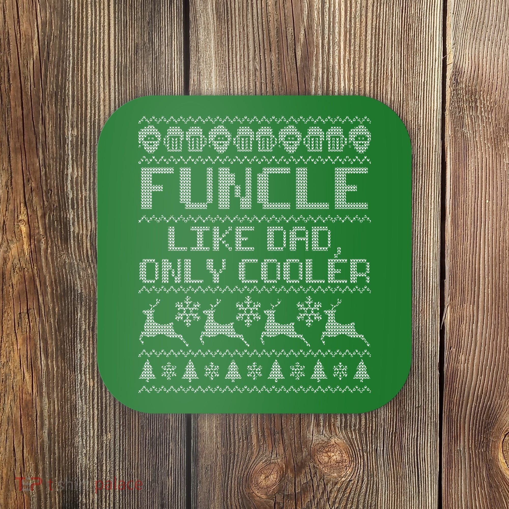 Funcle Like A Dad Only Cooler Ugly Christmas  Coaster