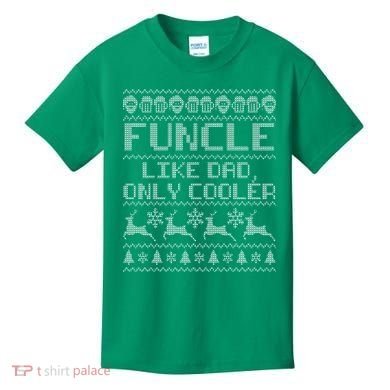 Funcle Like A Dad Only Cooler Ugly Christmas  Kids T-Shirt