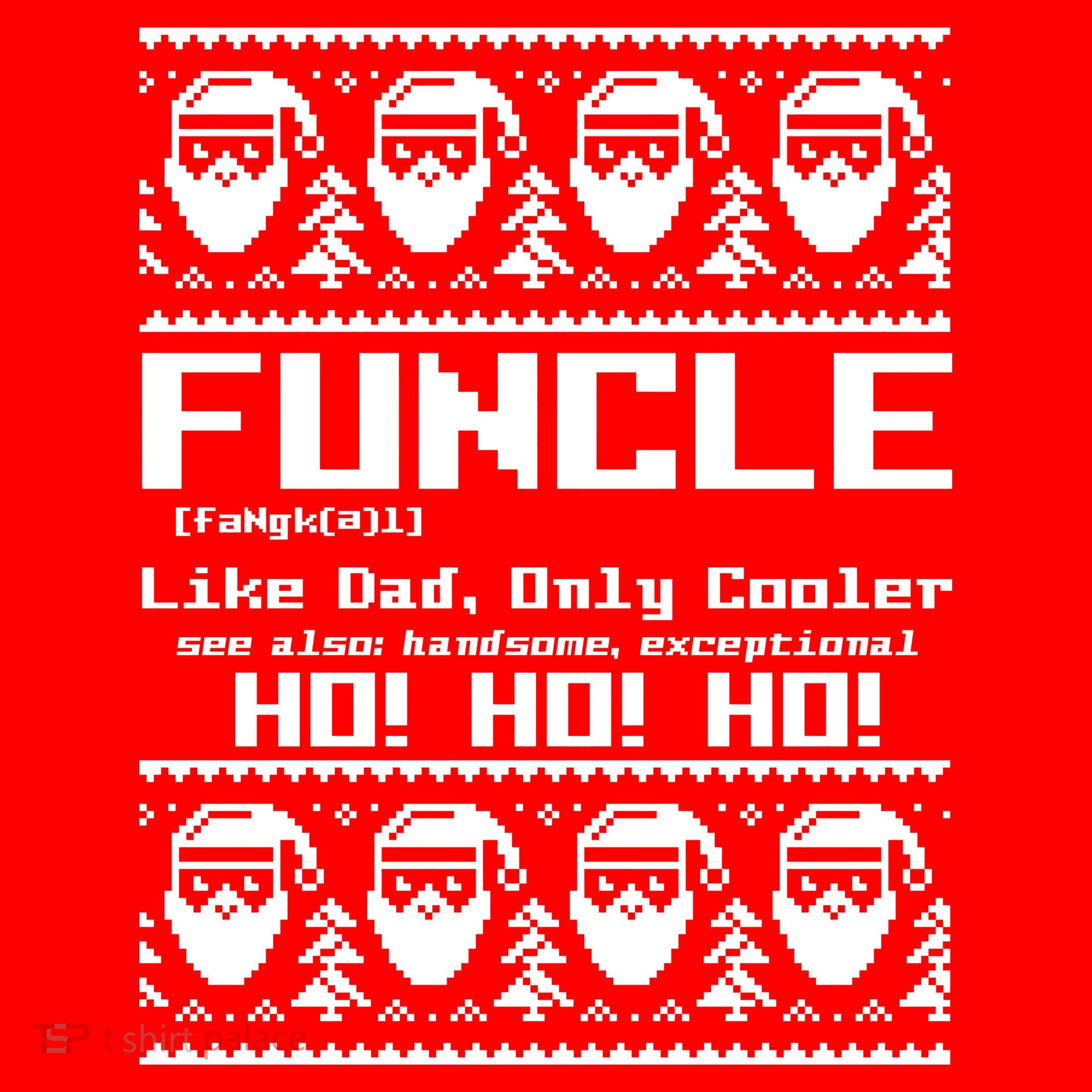 Funcle Like Dad Only Cooler Ugly Christmas Hoodie