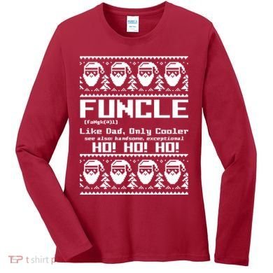 Funcle Like Dad Only Cooler Ugly Christmas Women's Long Sleeve Shirt