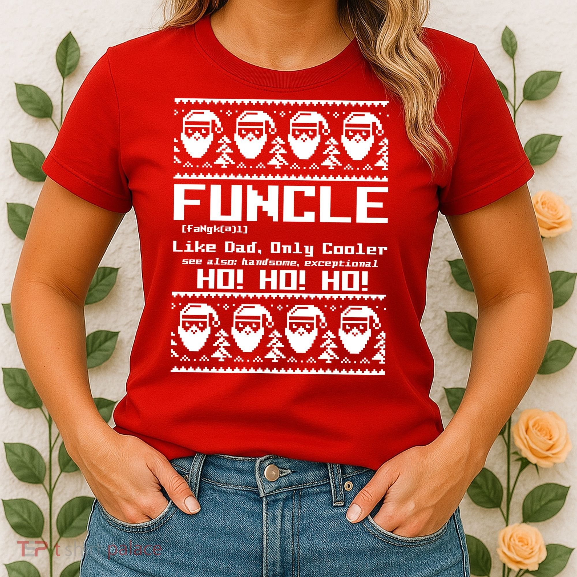 Funcle Like Dad Only Cooler Ugly Christmas Women's T-Shirt
