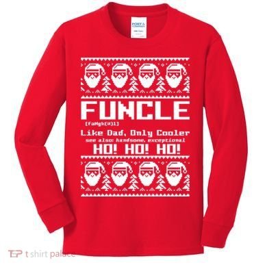 Funcle Like Dad Only Cooler Ugly Christmas Kids Long Sleeve Shirt