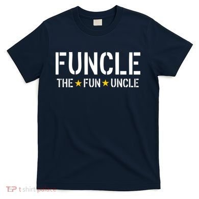 Funcle The Fun Uncle Army Stars T-Shirt