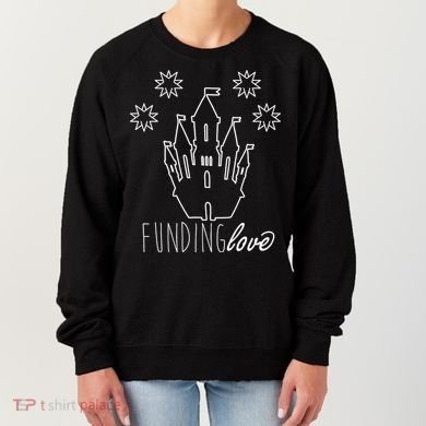 Funding Love Women's Sweatshirt