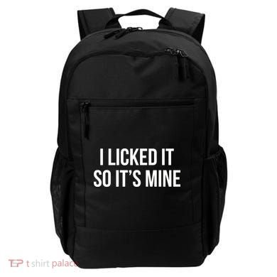 Funny - I Licked It So It's Mine Backpack
