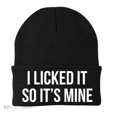 Funny - I Licked It So It's Mine Beanie
