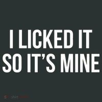 Funny - I Licked It So It's Mine Coaster thumb 2