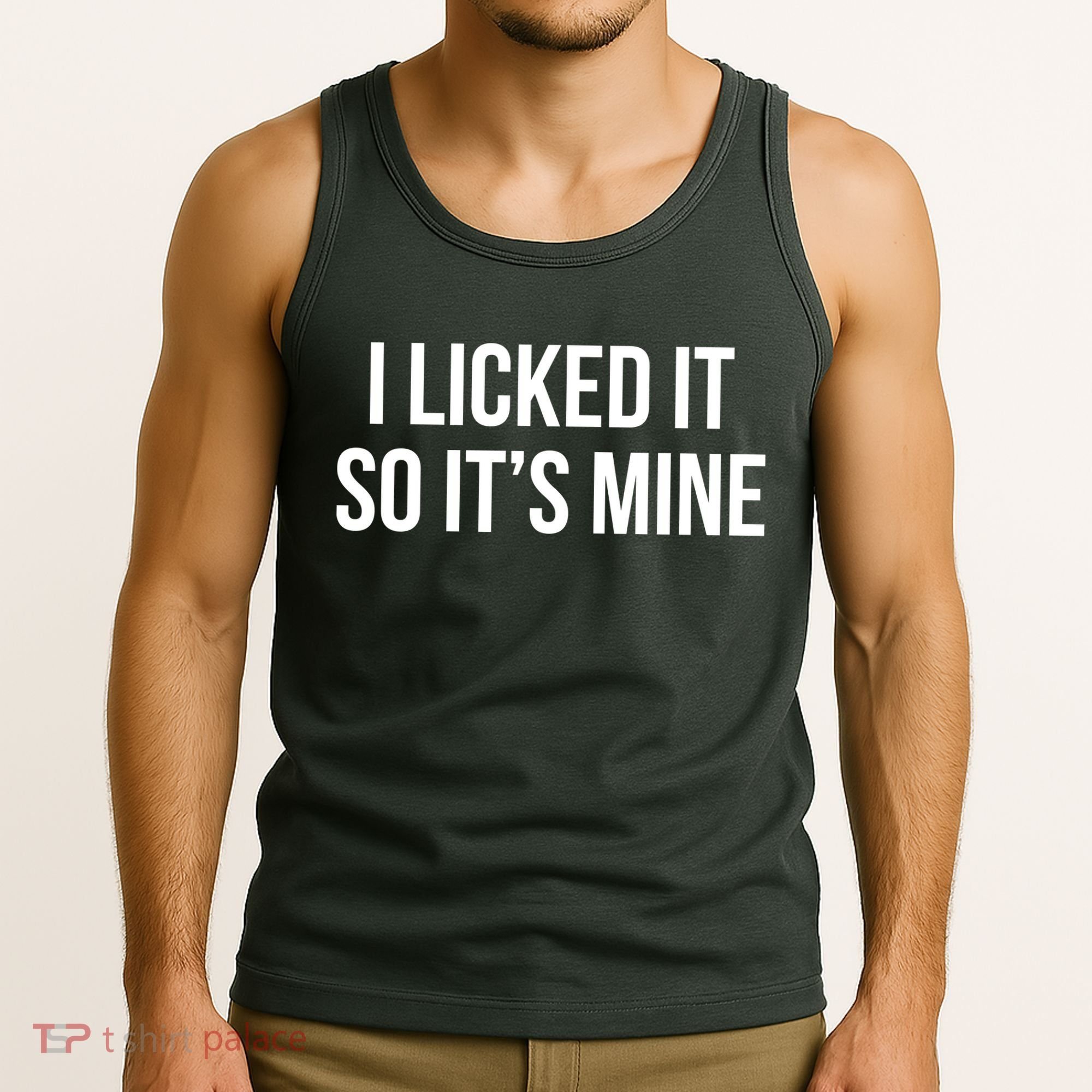 Funny - I Licked It So It's Mine Tank Top