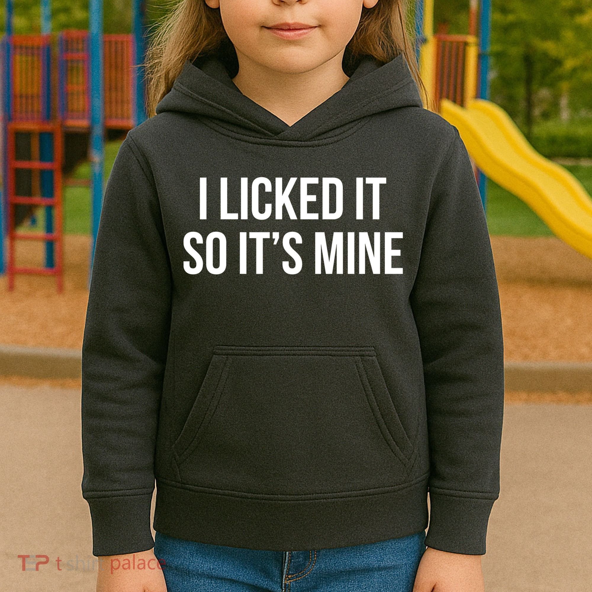 Funny - I Licked It So It's Mine Kids Hoodie