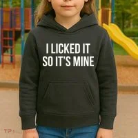 Funny - I Licked It So It's Mine Kids Hoodie thumb 3