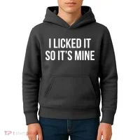 Funny - I Licked It So It's Mine Kids Hoodie thumb 4