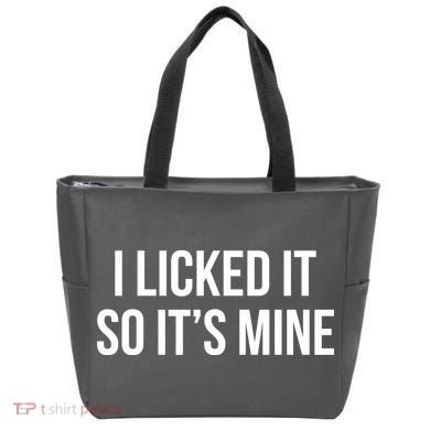 Funny - I Licked It So It's Mine Tote Bag
