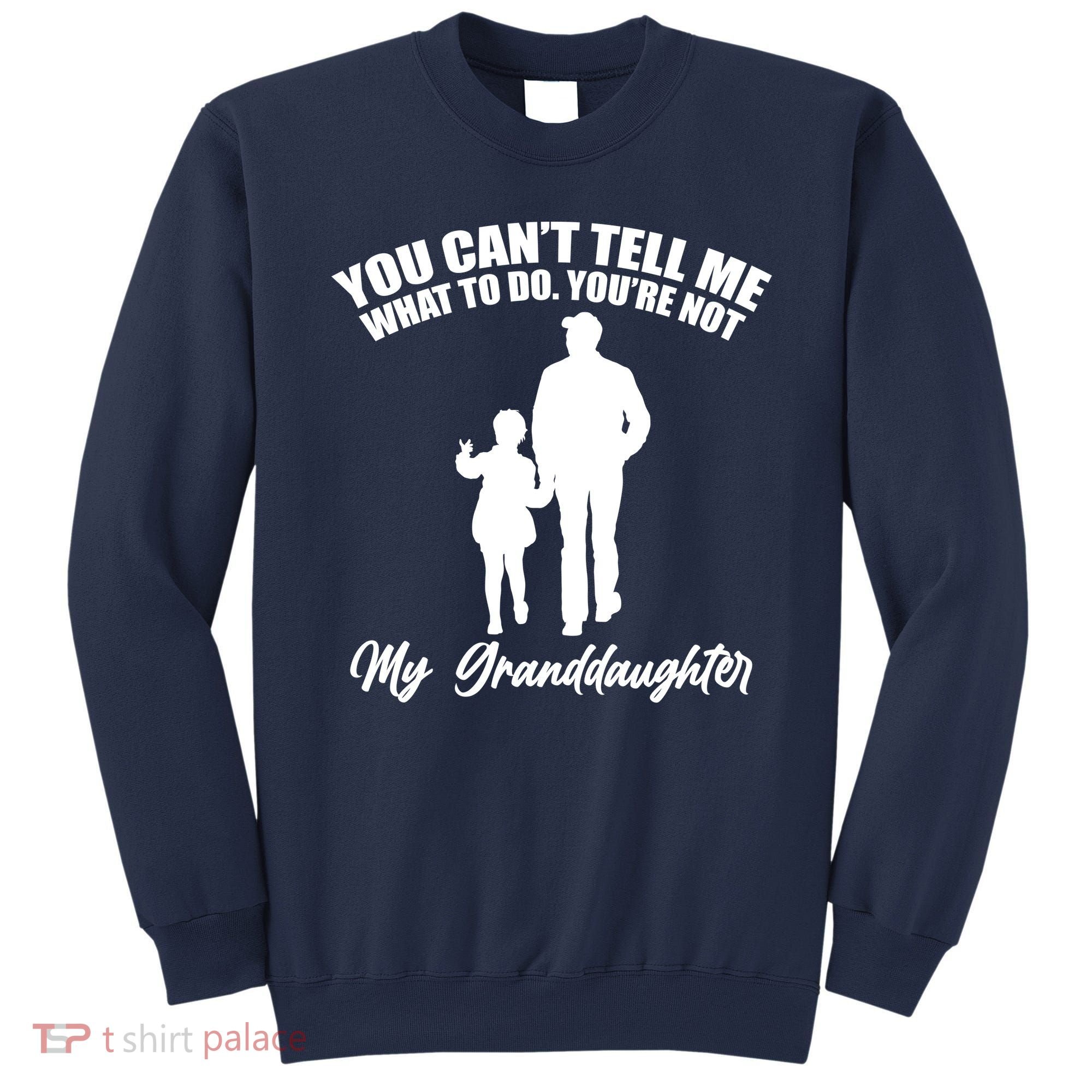 Funny & Cute Granddaughter And Grandfather Sweatshirt