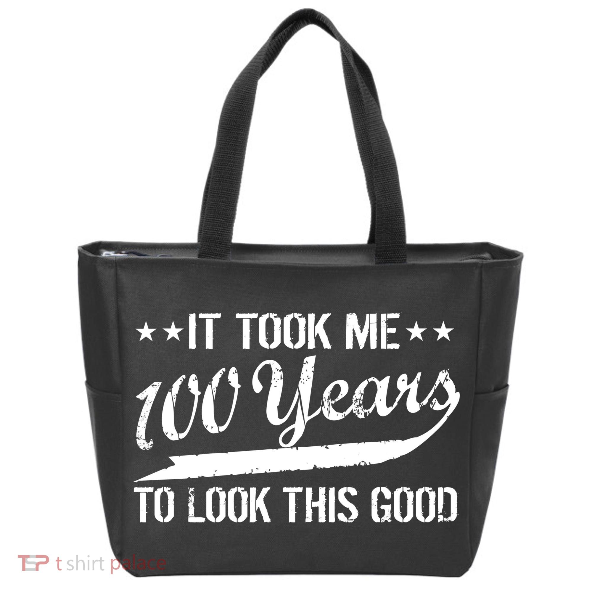 Funny 100th Birthday: It Took Me 100 Years To Look This Good Tote Bag