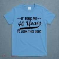 Funny 40th Birthday: It Took Me 40 Years To Look This Good T-Shirt thumb 4